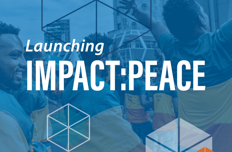 Launching Impact:Peace